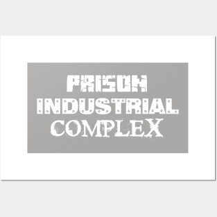 Prison Industrial Complex Posters and Art